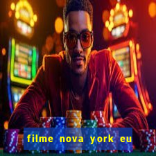 filme nova york eu te amo completo dublado